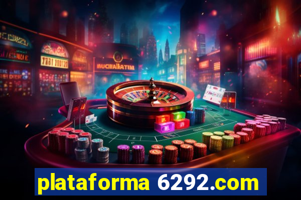 plataforma 6292.com